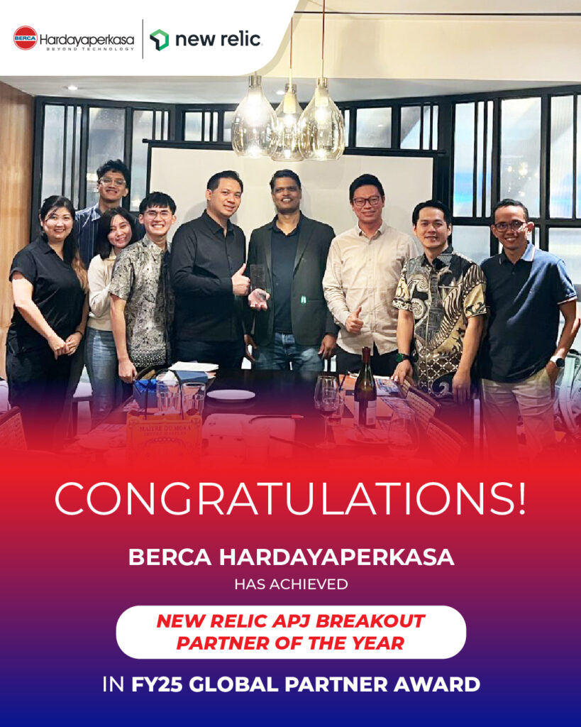 Berca Hardayaperkasa Dinobatkan Sebagai APJ Breakout Partner of the Year oleh New Relic