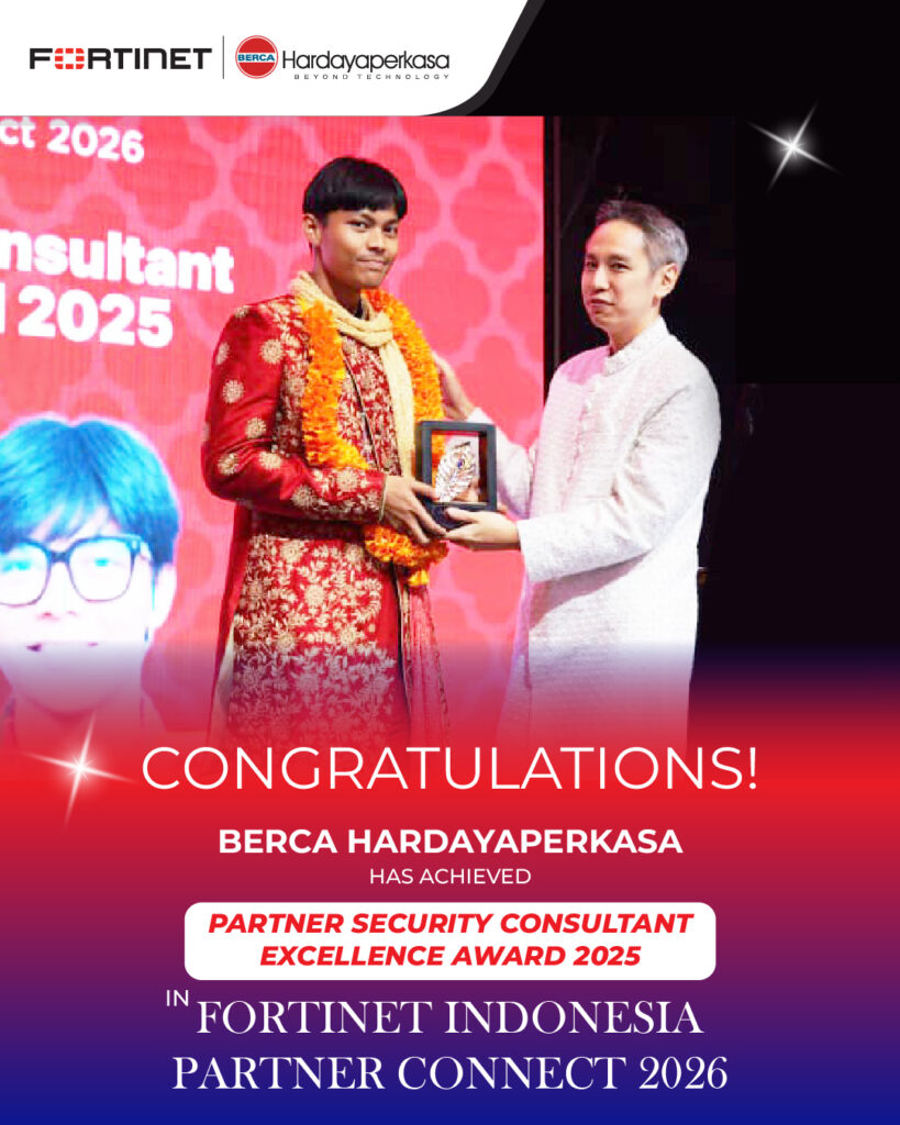 Berca Hardayaperkasa Raih Dua Penghargaan Bergengsi di Fortinet Indonesia Partner Connect 2026